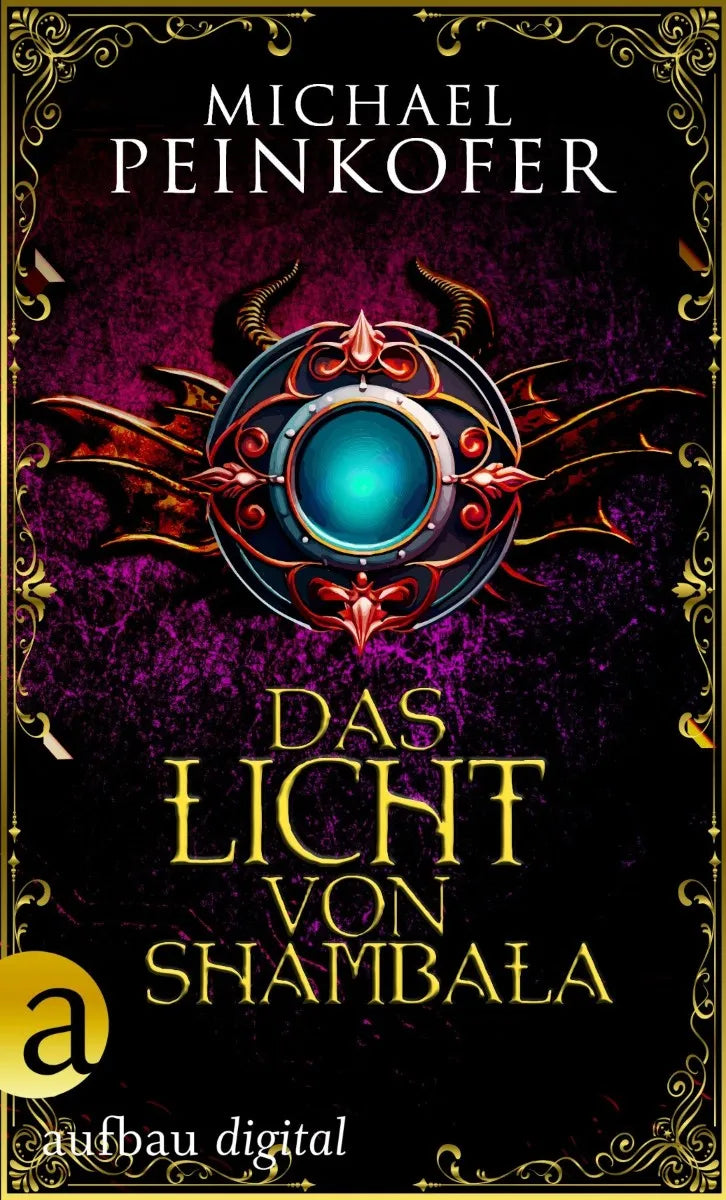 Cover: Das Licht von Shambala (E-Book) von Michael Peinkofer