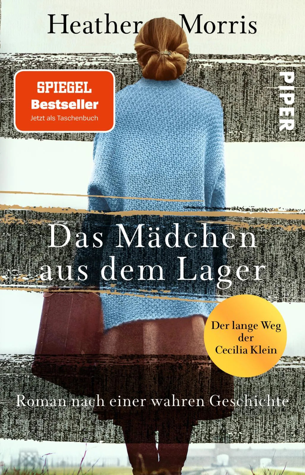Buchcover von 'Das Mädchen aus dem Lager – Der lange Weg der Cecilia Klein' - Taschenbuch von Heather Morris