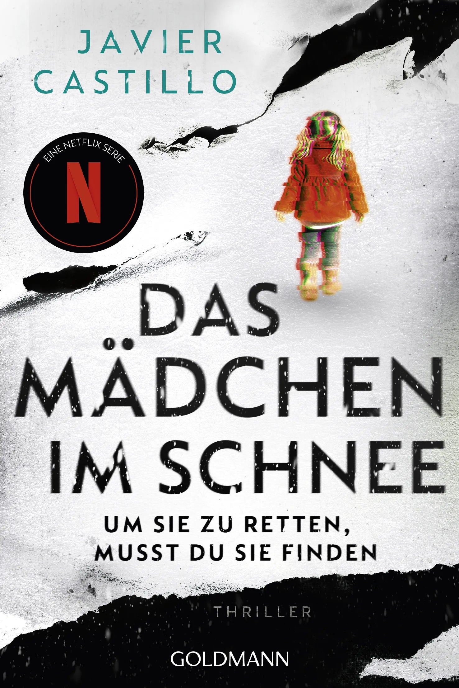 Cover: Das Mädchen im Schnee - Um sie zu retten, musst du sie finden (E-Book) von Javier Castillo