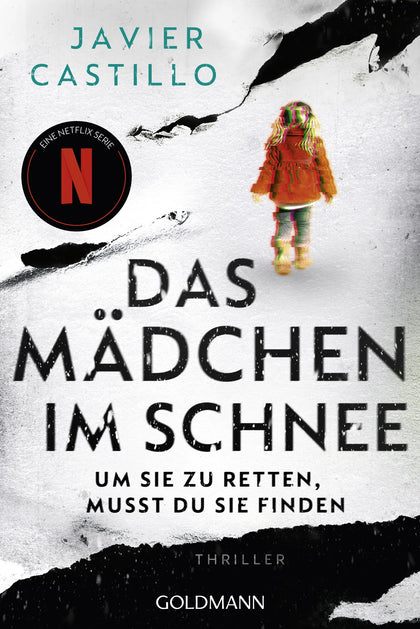 Cover: Das Mädchen im Schnee - Um sie zu retten, musst du sie finden (E-Book) von Javier Castillo