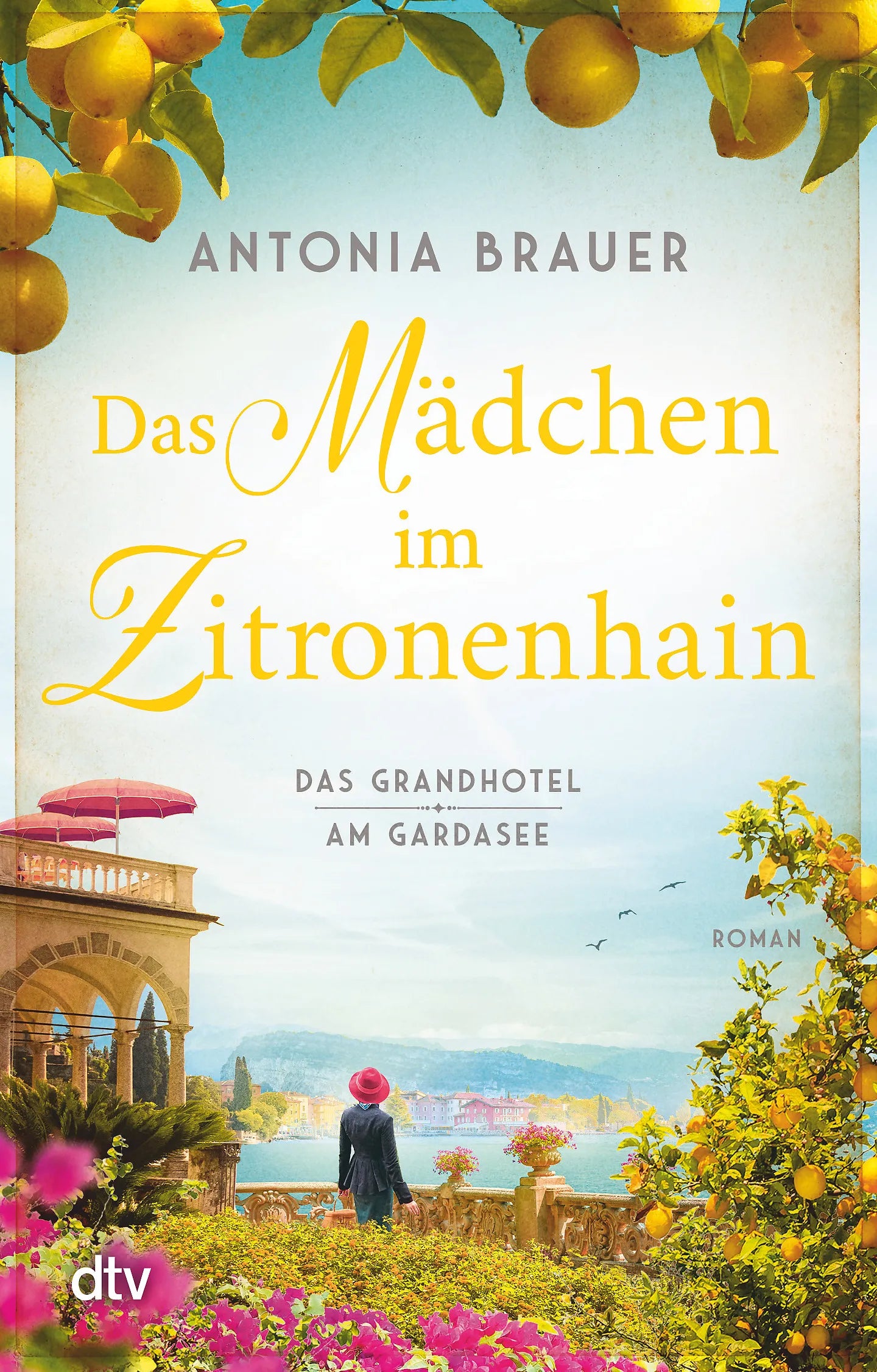 Buchcover von 'Das Mädchen im Zitronenhain' - Taschenbuch von Antonia Brauer