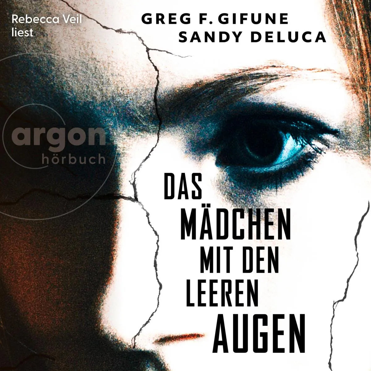 Cover: Das Mädchen mit den leeren Augen (Hörbuch Download) von Greg F. Gifune