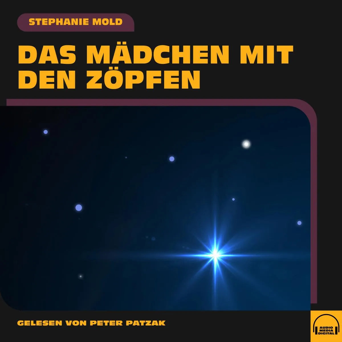 Cover: Das Mädchen mit den Zöpfen (Hörbuch Download) von Stephanie Mold