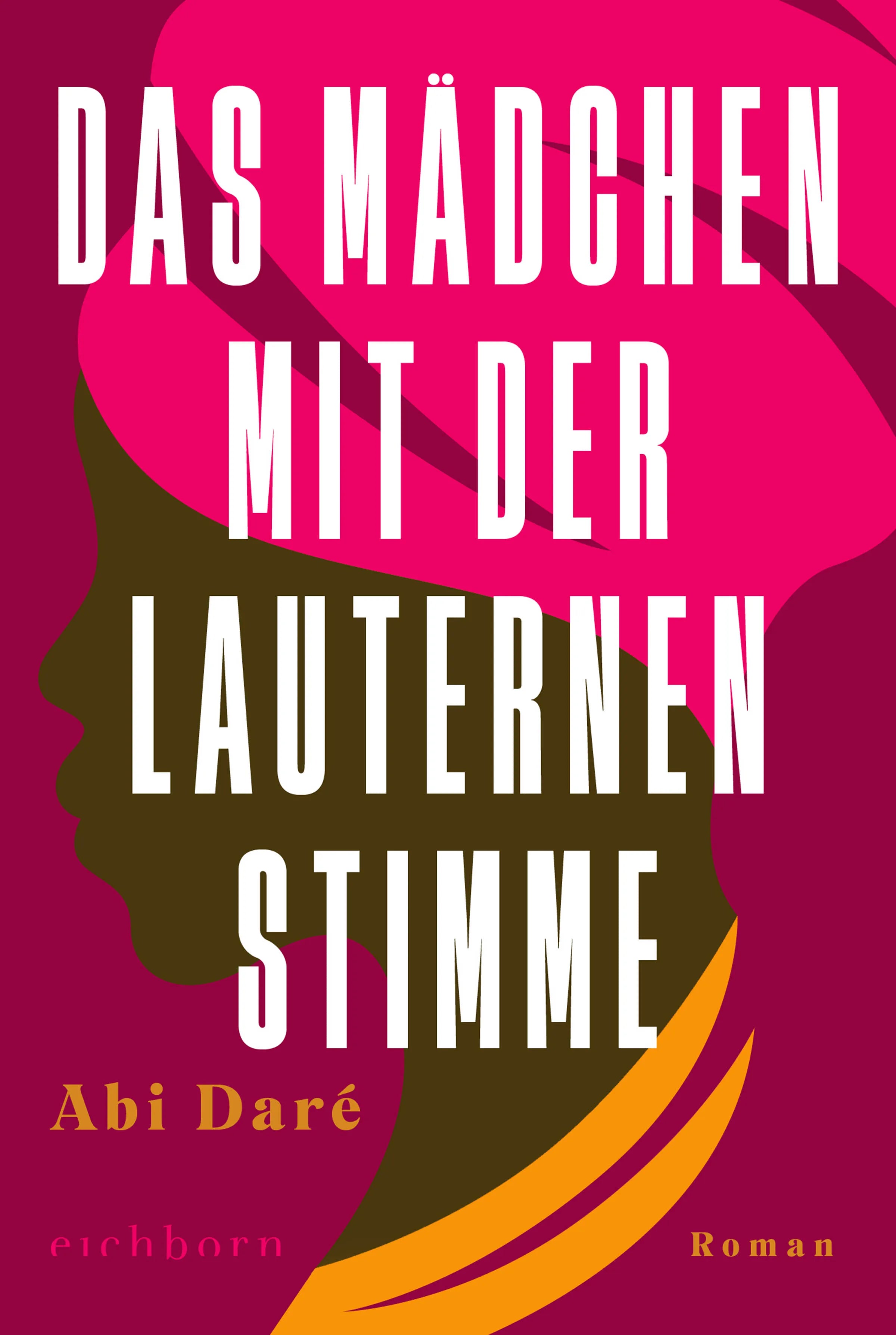 Buchcover von 'Das Mädchen mit der lauternen Stimme' - Taschenbuch von Abi Daré