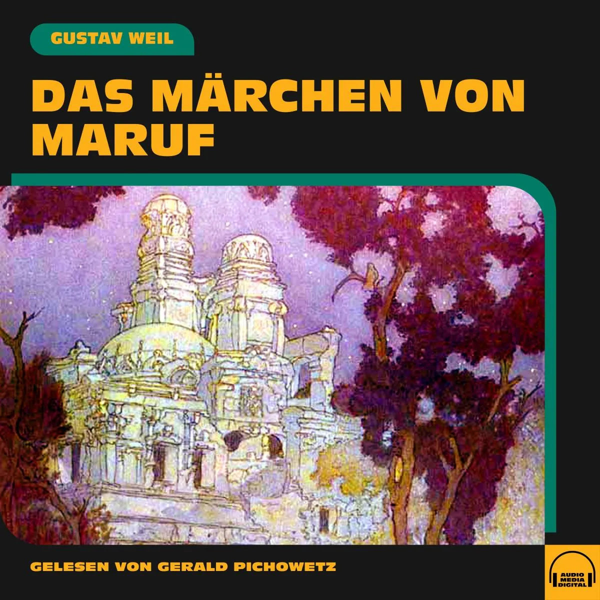 Cover: Das Märchen von Maruf (Hörbuch Download) von Gustav Weil