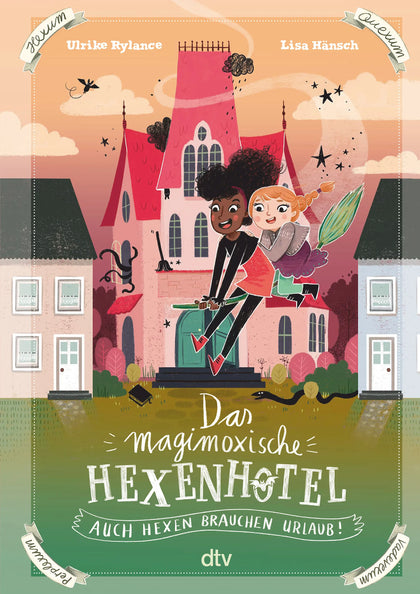 Buchcover von 'Das magimoxische Hexenhotel – Auch Hexen brauchen Urlaub' - Gebundene Ausgabe von Ulrike Rylance