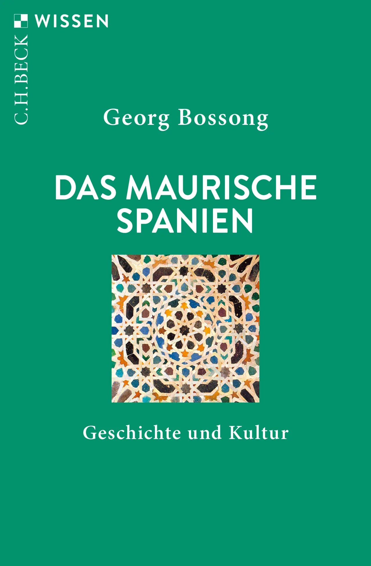 Buchcover von 'Das Maurische Spanien' - Taschenbuch von Georg Bossong