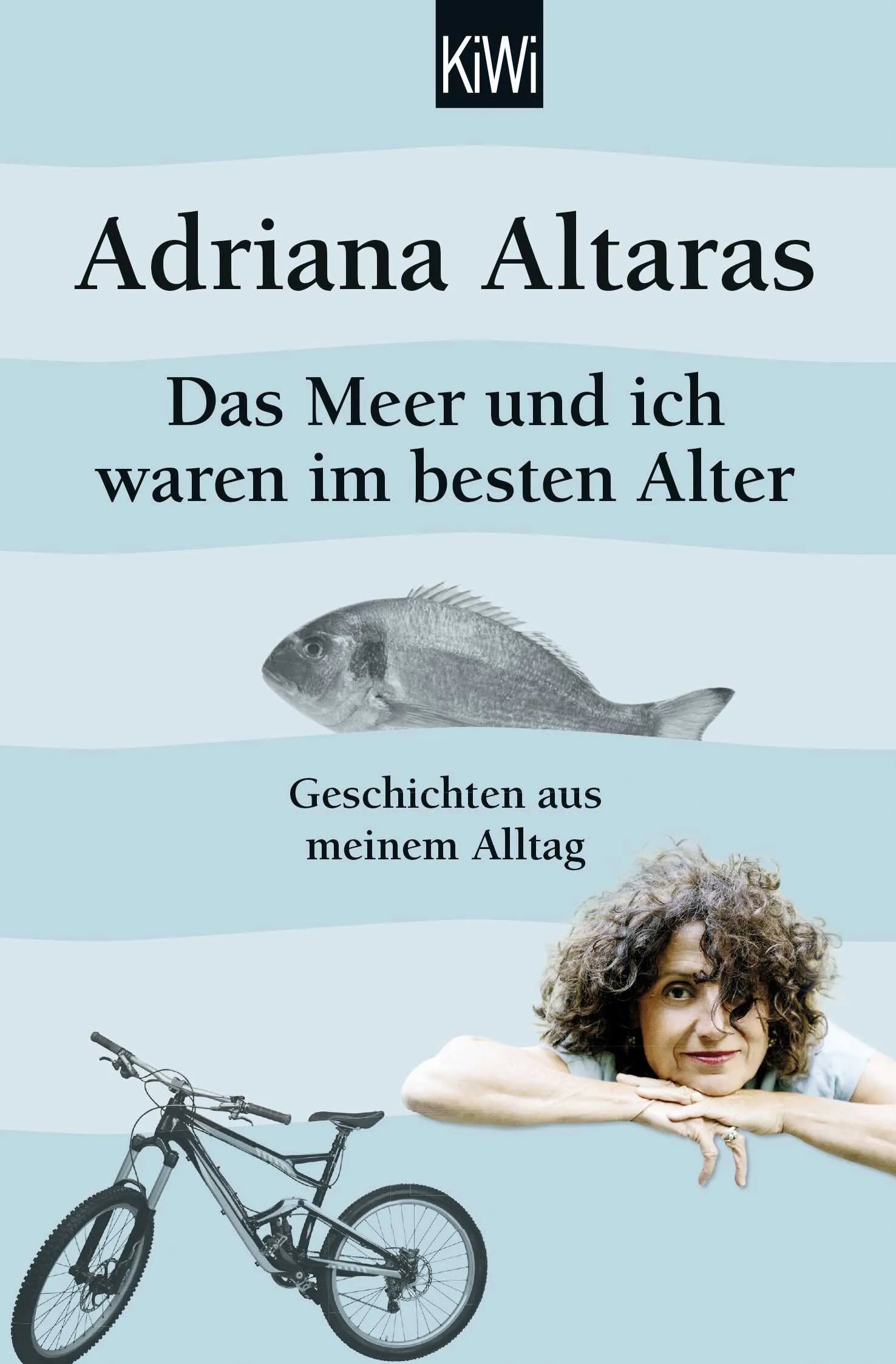 Buchcover von 'Das Meer und ich waren im besten Alter' - Taschenbuch von Adriana Altaras