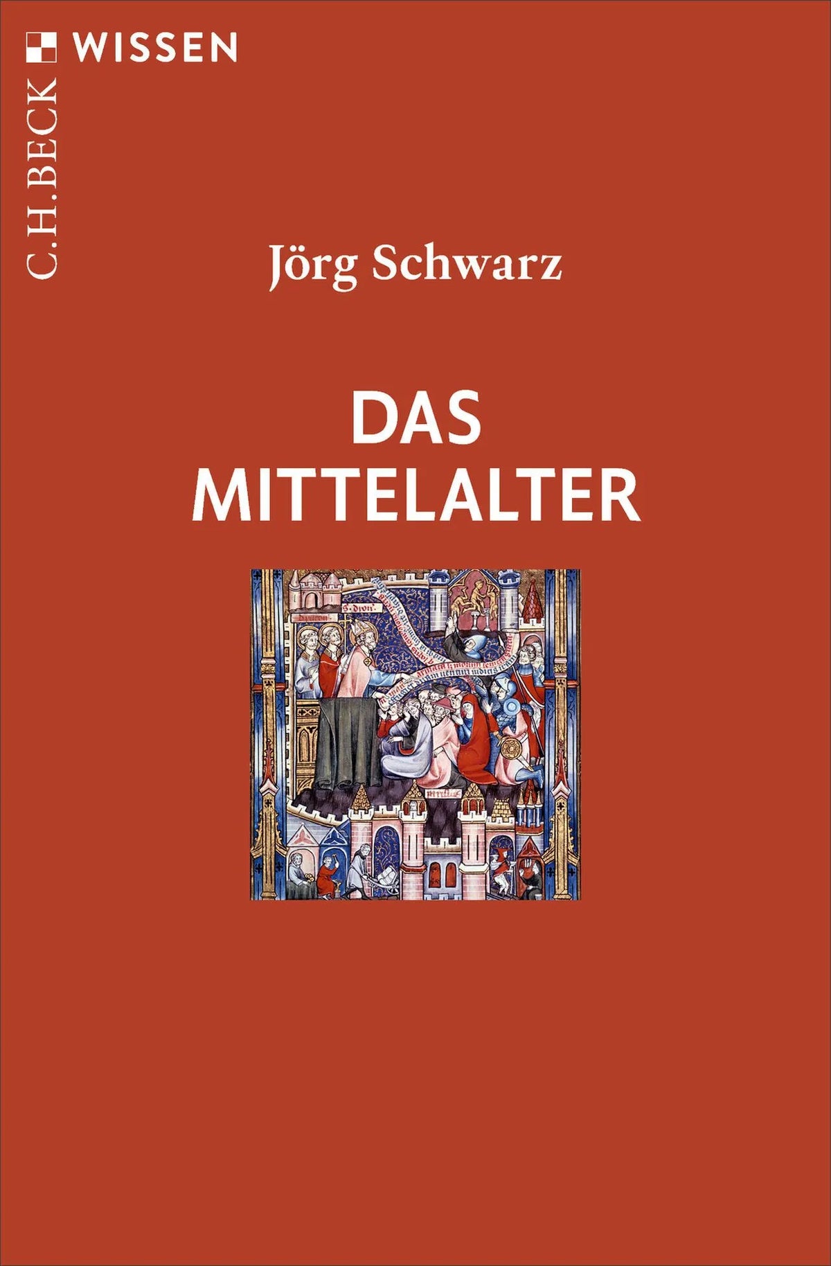 Cover: Das Mittelalter (Taschenbuch) von Jörg Schwarz