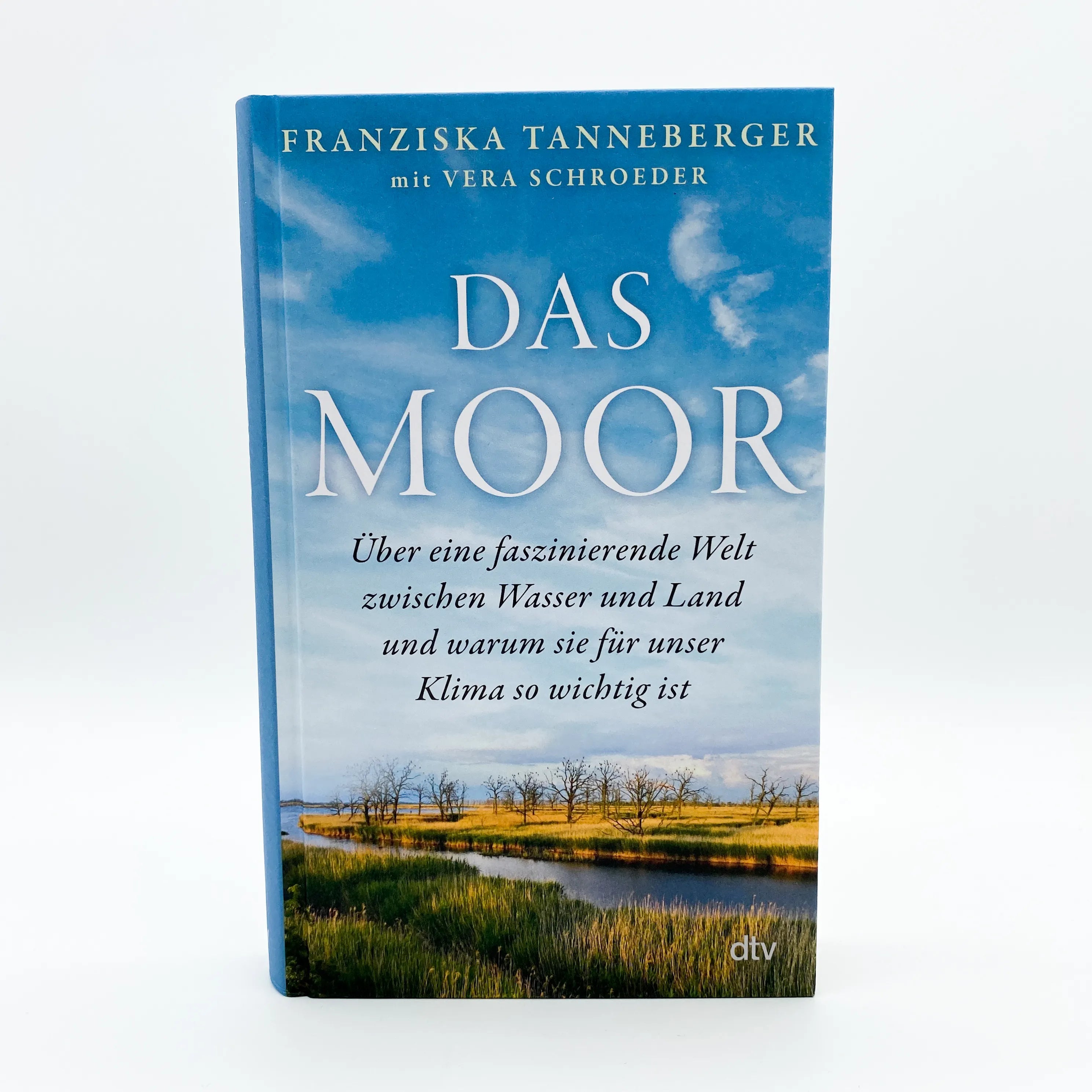 Franziska Tanneberger - Das Moor