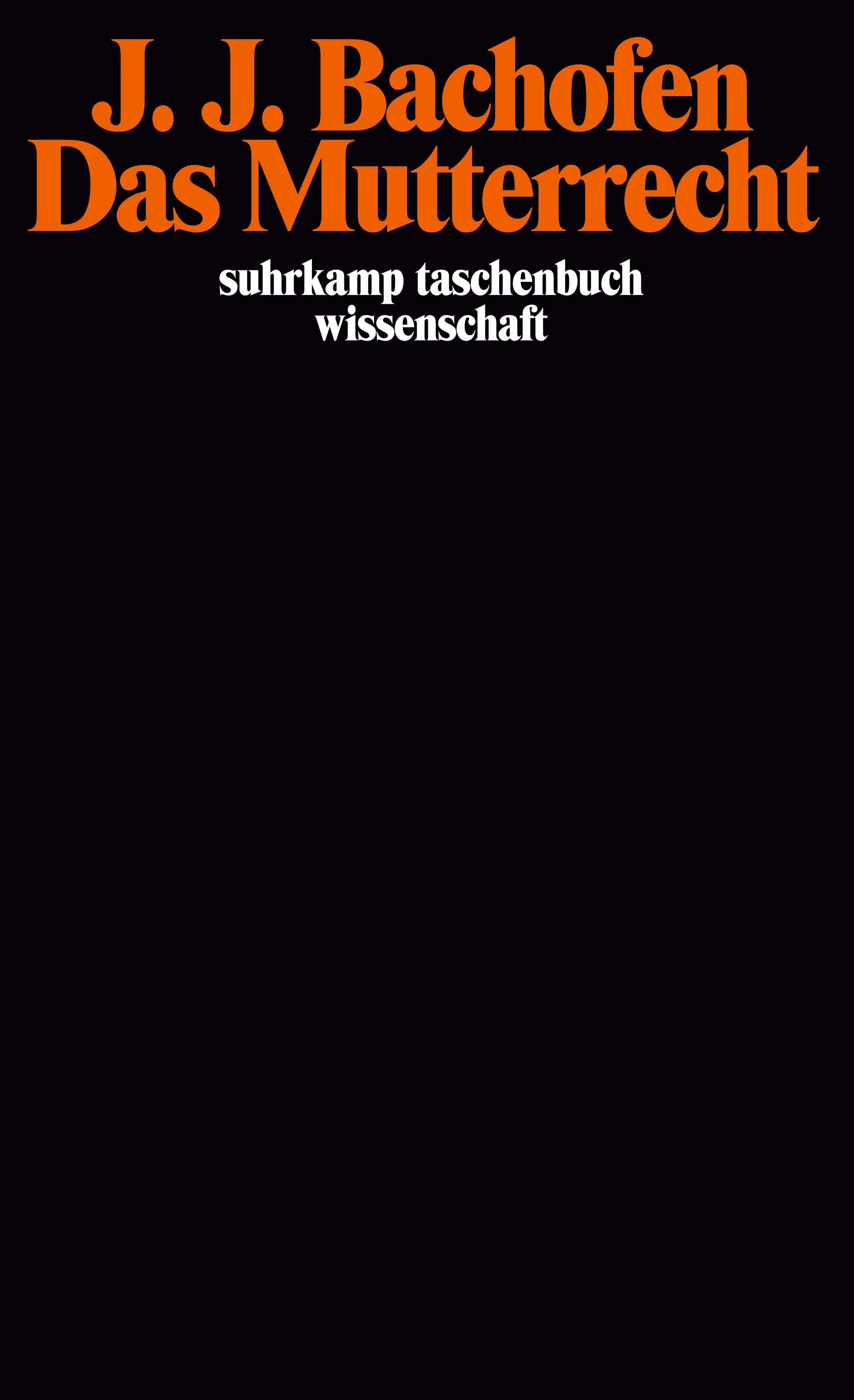 Buchcover von 'Das Mutterrecht' - Taschenbuch von Johann Jakob Bachofen