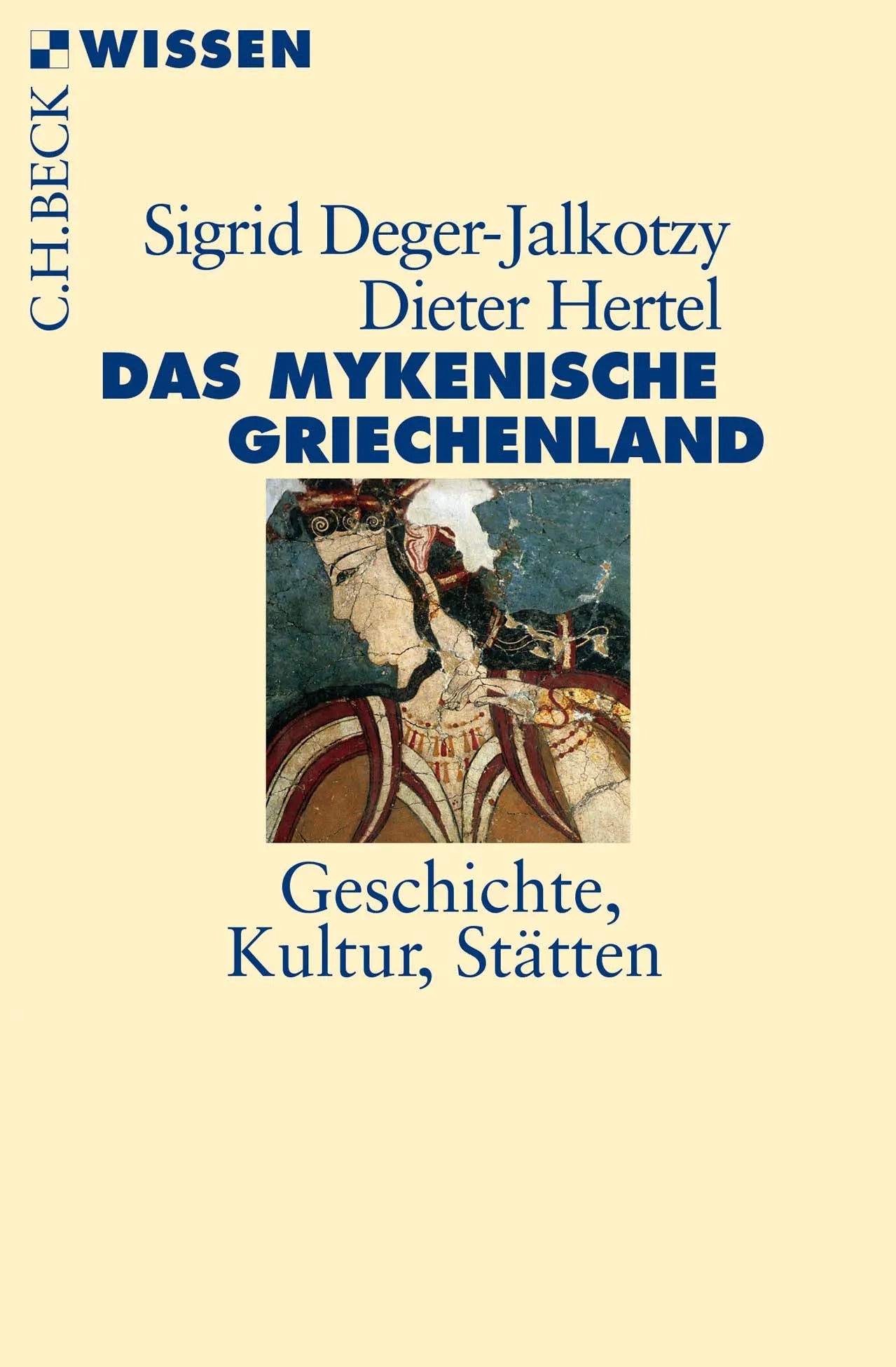 Buchcover von 'Das mykenische Griechenland' - Taschenbuch von Sigrid Deger-Jalkotzy