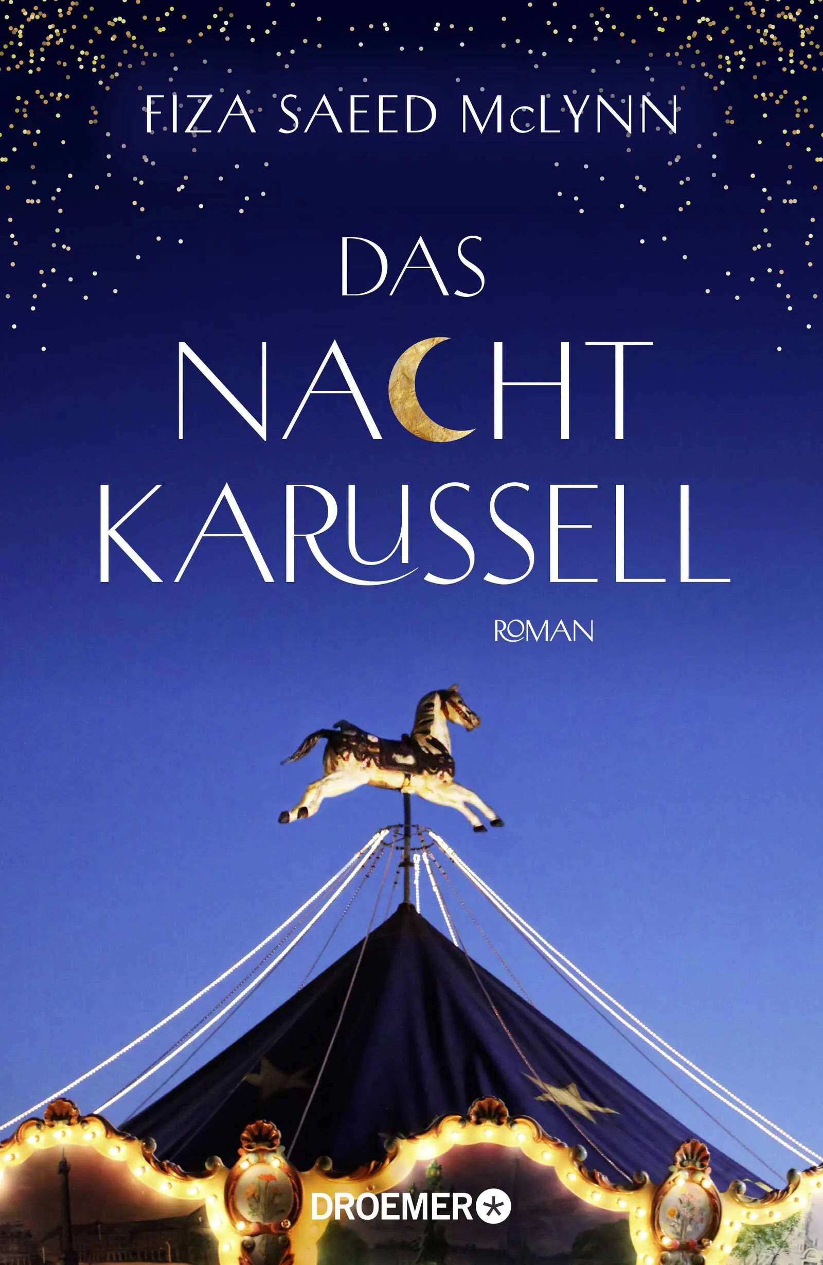 Buchcover von 'Das Nachtkarussell' - Gebundene Ausgabe von Fiza Saeed McLynn