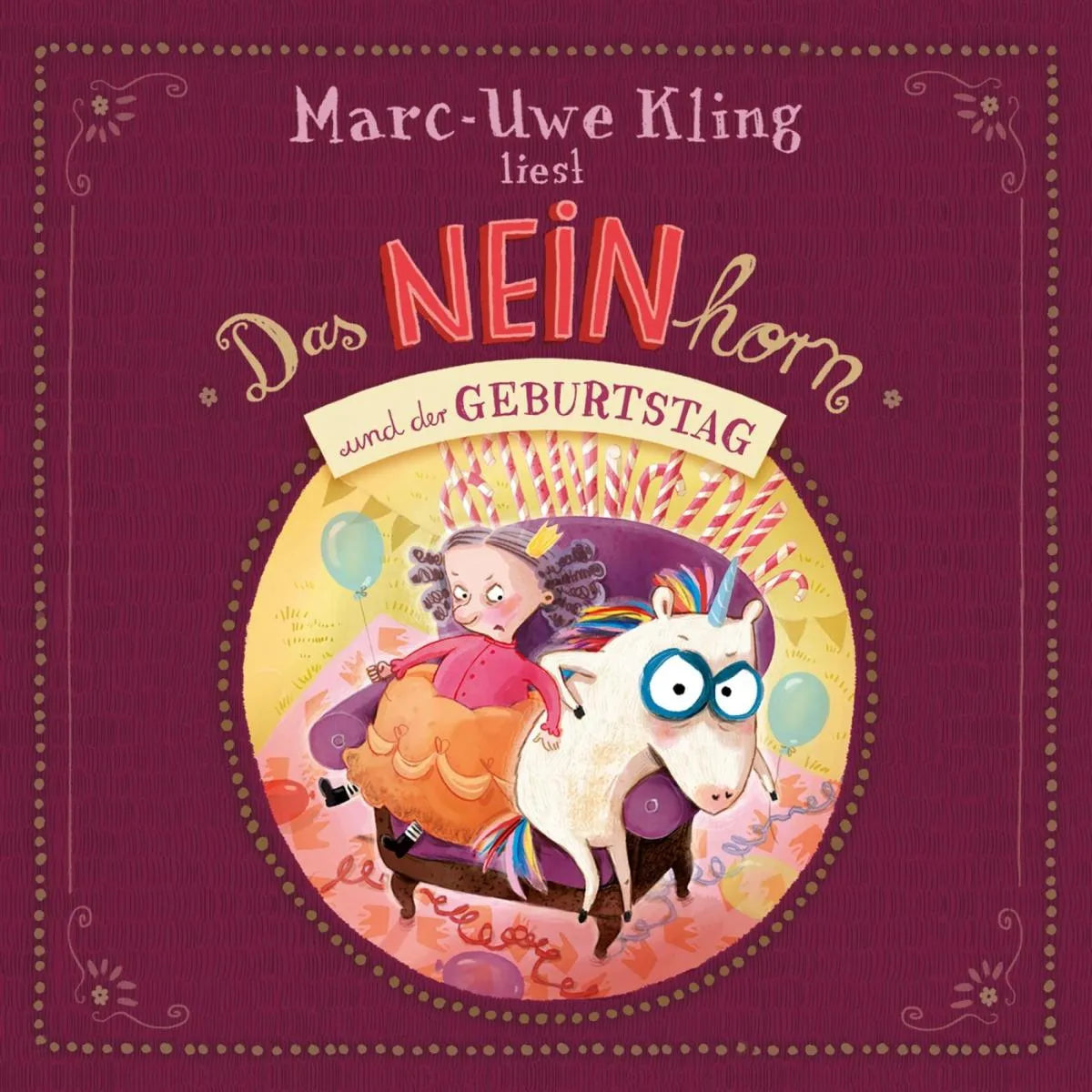 Cover: Das NEINhorn und der Geburtstag (Hörbuch Download) von Marc-Uwe Kling