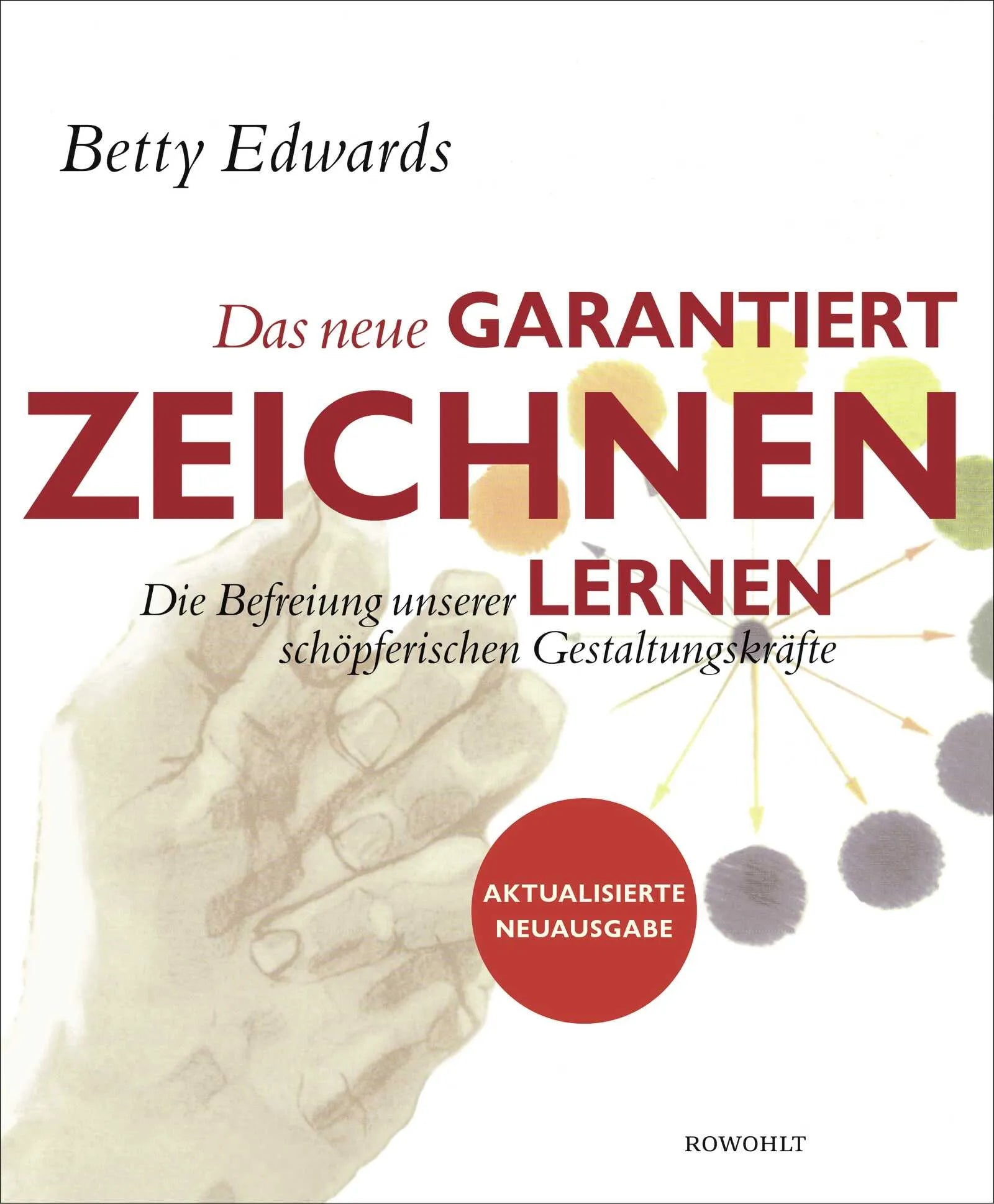 Buchcover von 'Das neue Garantiert zeichnen lernen' - Taschenbuch von Betty Edwards