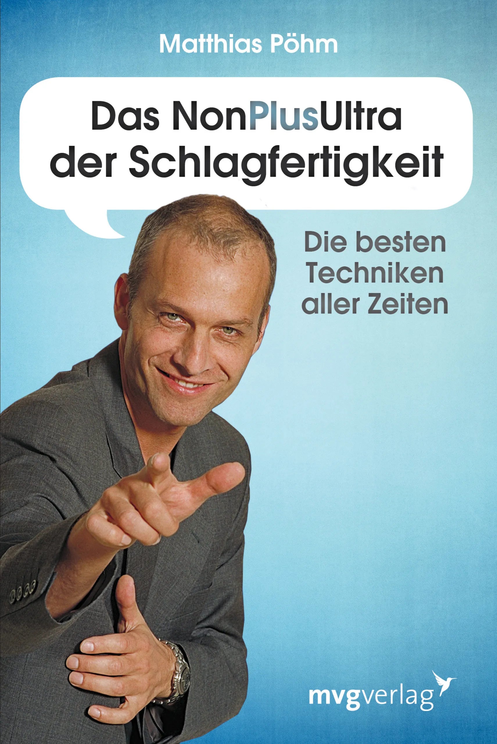 Buchcover von 'Das NonPlusUltra der Schlagfertigkeit' - Taschenbuch von Matthias Pöhm