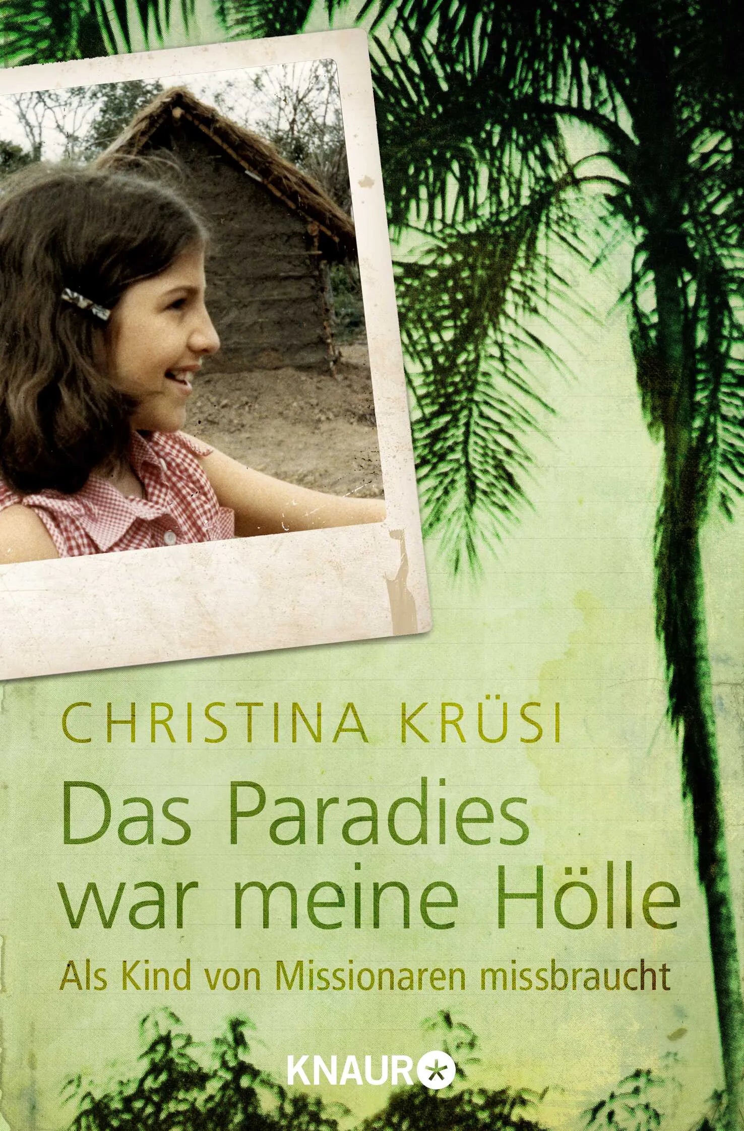 Buchcover von 'Das Paradies war meine Hölle' - Taschenbuch von Christina Krüsi
