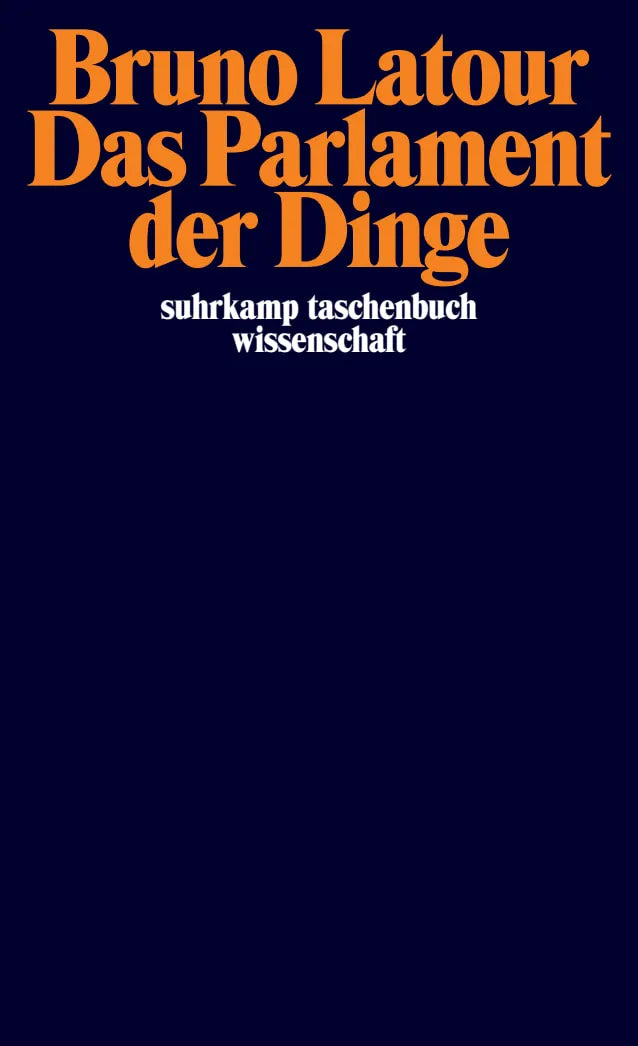 Buchcover von 'Das Parlament der Dinge' - Taschenbuch von Bruno Latour
