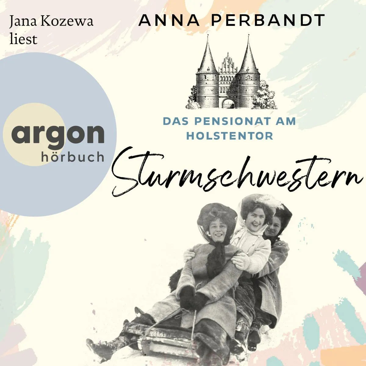 Cover: Das Pensionat am Holstentor: Sturmschwestern (Hörbuch Download) von Anna Perbandt