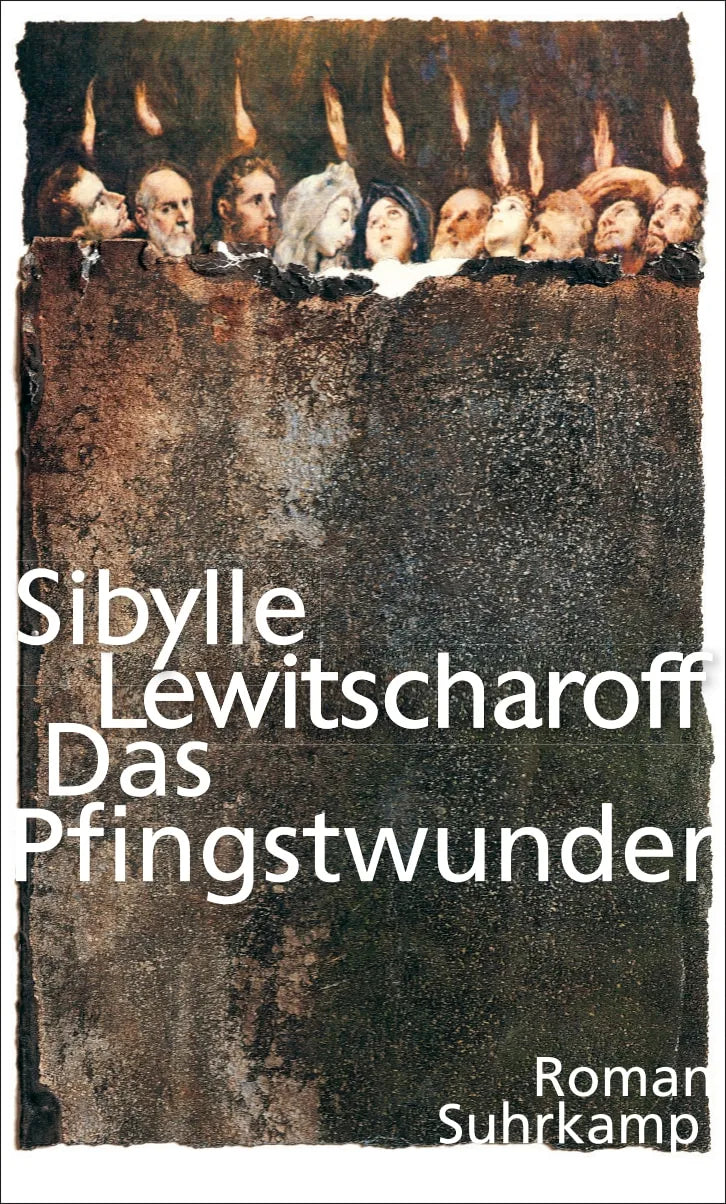 Buchcover von 'Das Pfingstwunder' - Gebundene Ausgabe von Sibylle Lewitscharoff