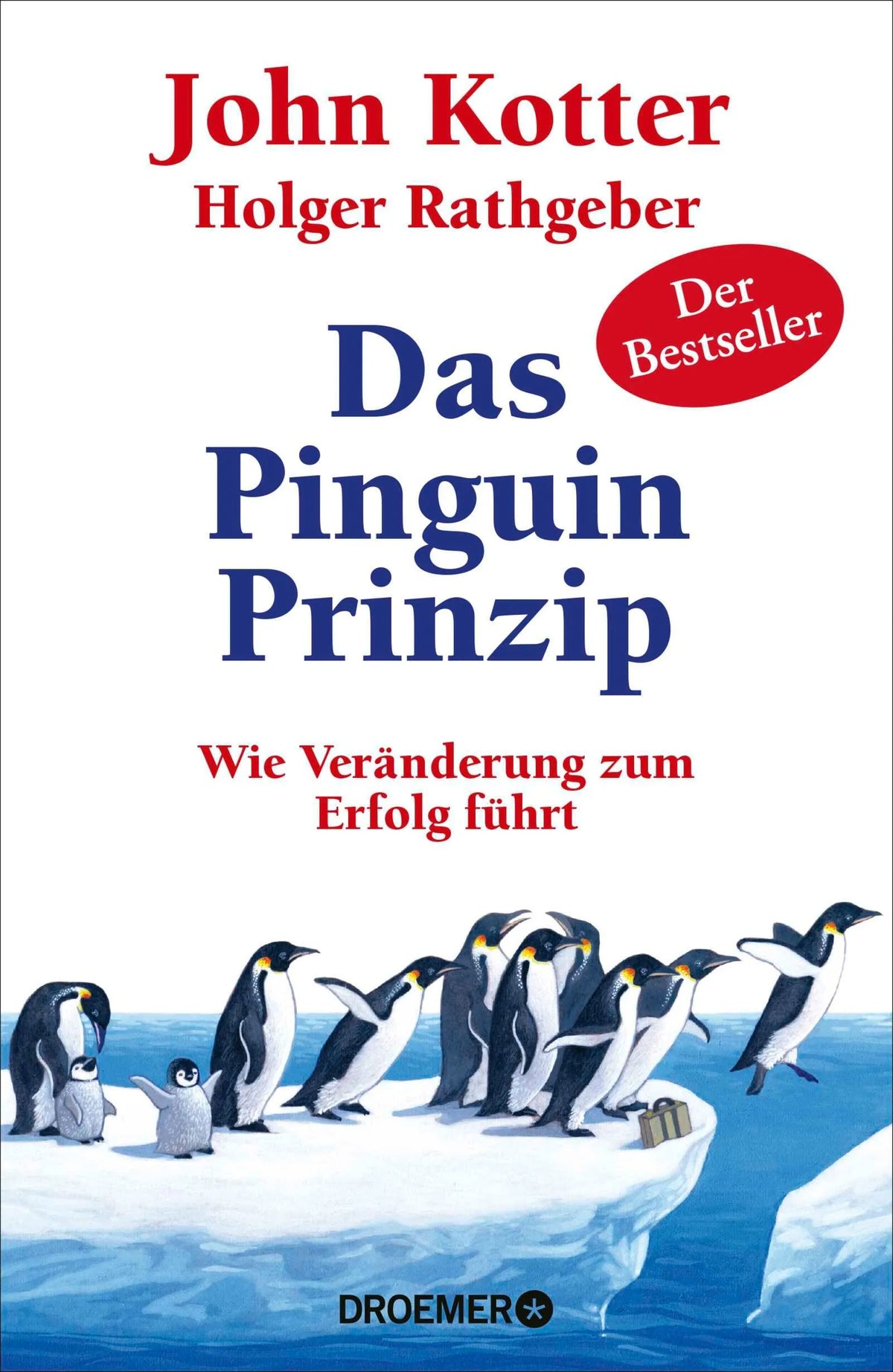 Cover: Das Pinguin-Prinzip (Hardcover) von John Kotter