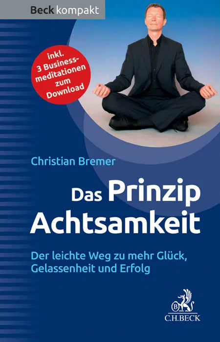 Buchcover von 'Das Prinzip Achtsamkeit' - Taschenbuch von Christian Bremer