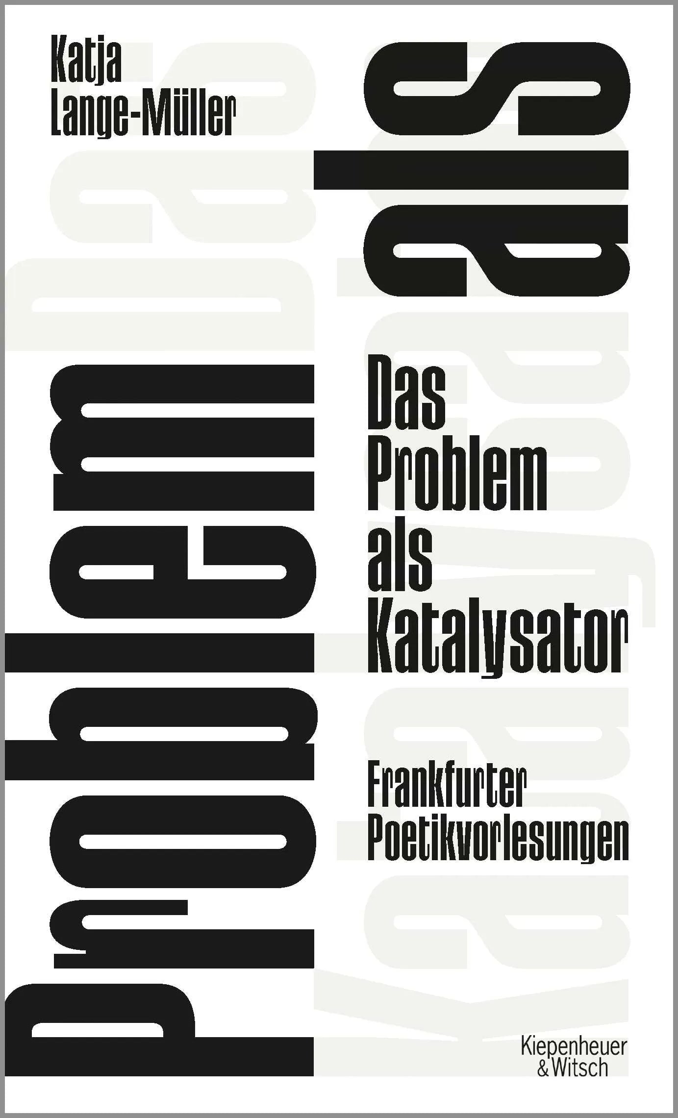 Buchcover von 'Das Problem als Katalysator' - Gebundene Ausgabe von Katja Lange-Müller