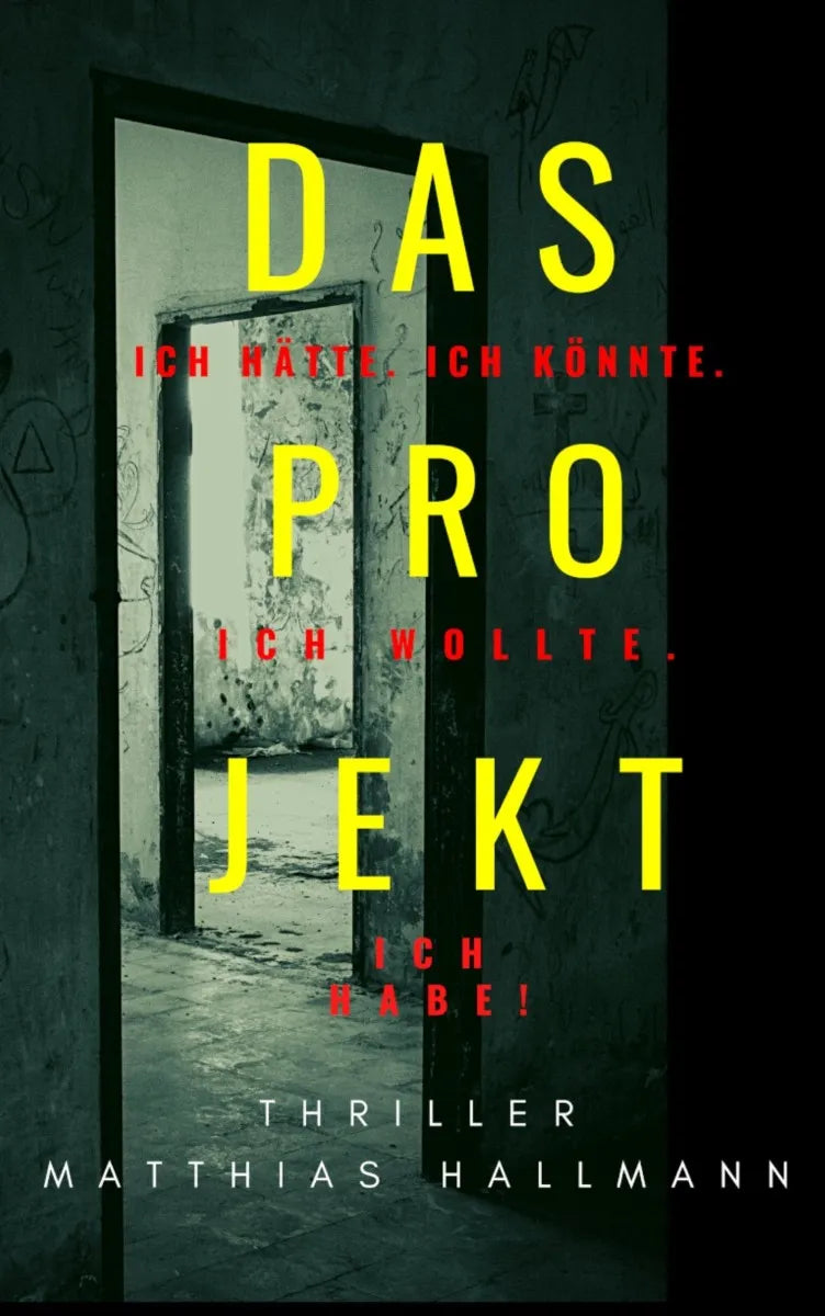 Cover: Das Projekt (E-Book) von Matthias Hallmann