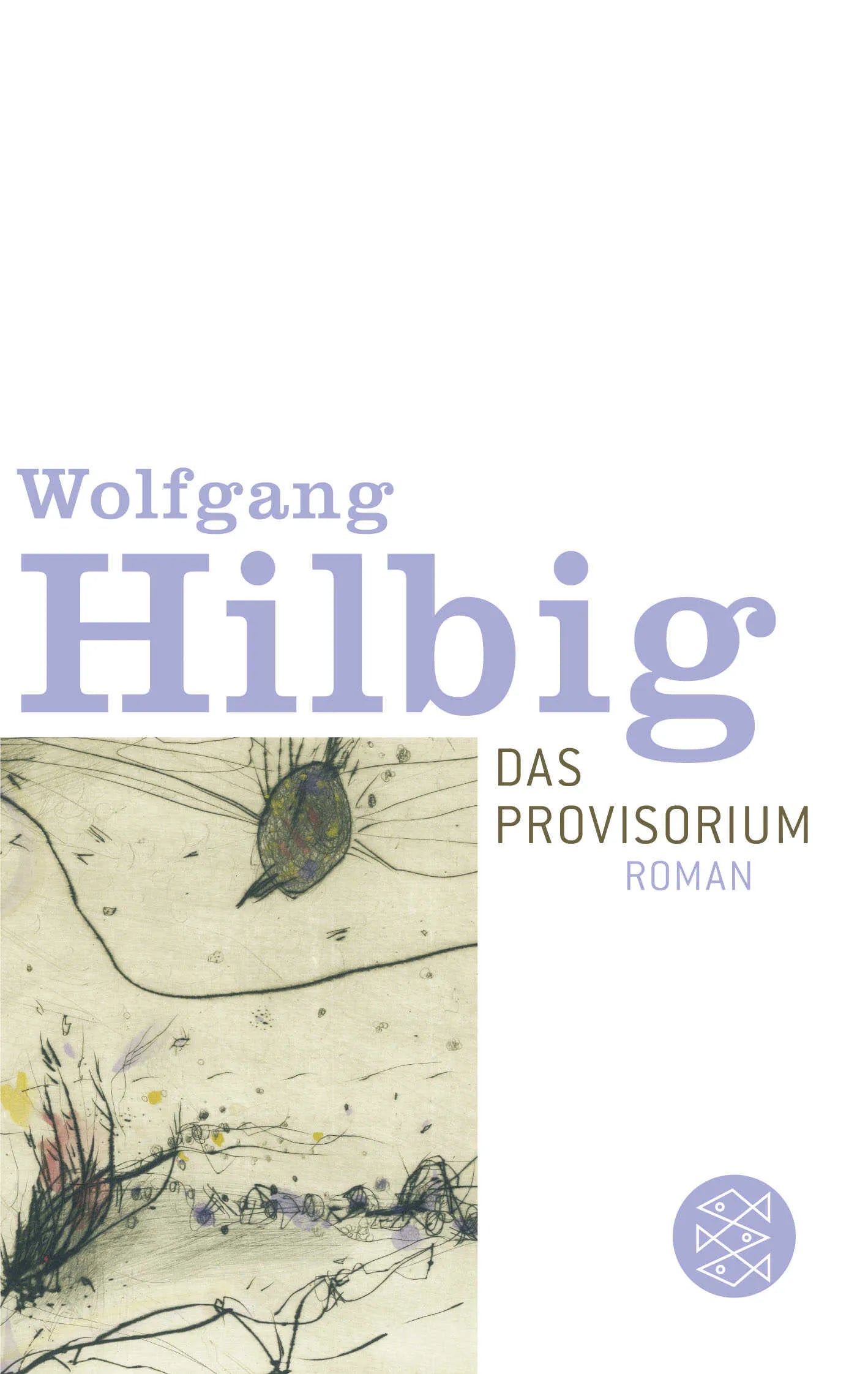 Buchcover von 'Das Provisorium' - Taschenbuch von Wolfgang Hilbig