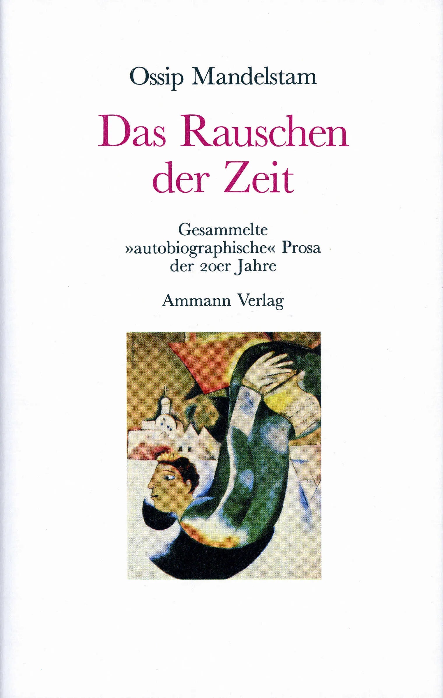 Buchcover von 'Das Rauschen der Zeit' - Gebundene Ausgabe von Ossip Mandelstam