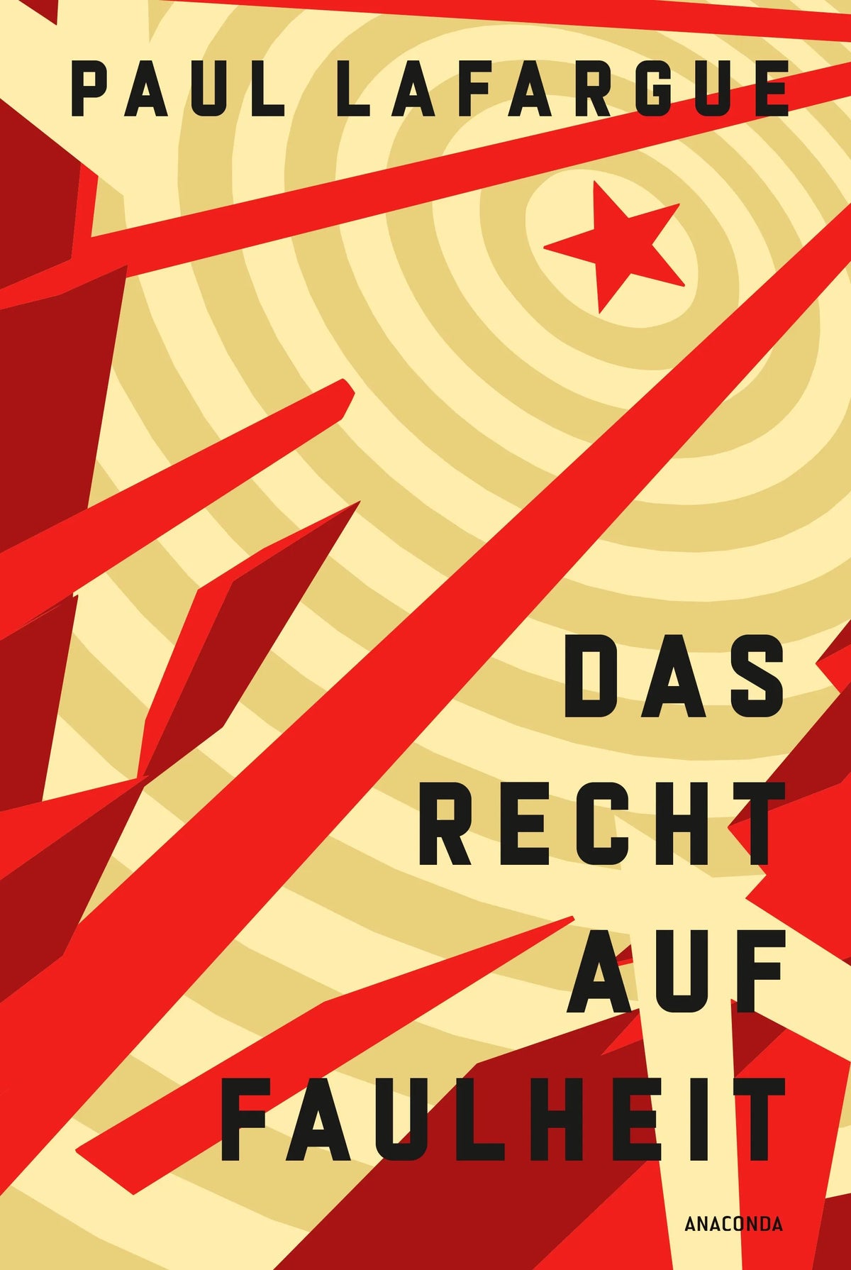Cover: Das Recht auf Faulheit und Die Religion des Kapitals (Hardcover) von Paul Lafargue