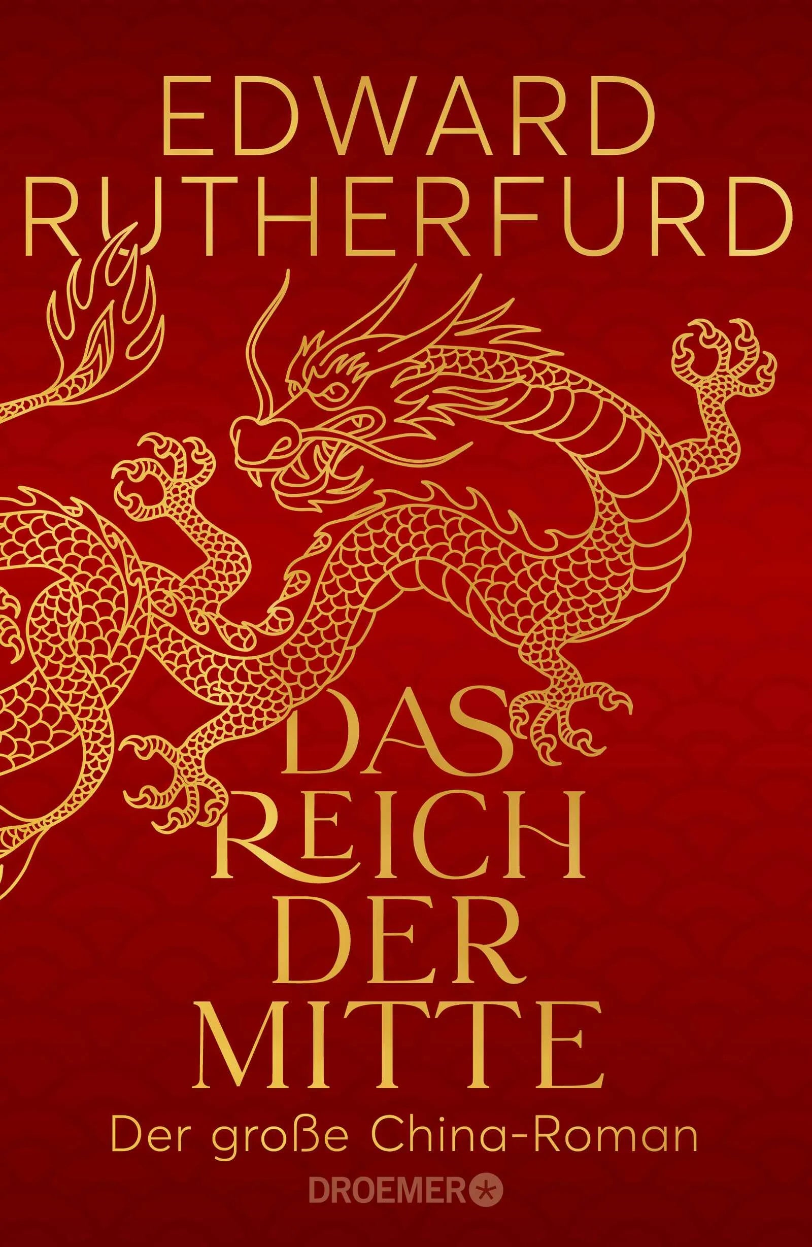 Buchcover von 'Das Reich der Mitte' - Gebundene Ausgabe von Edward Rutherfurd