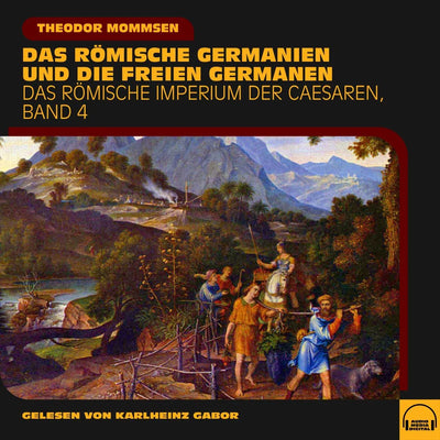 Das römische Germanien und die freien Germanen