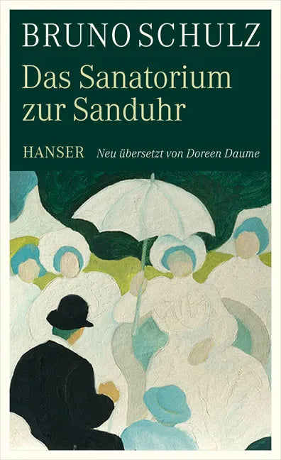 Buchcover von 'Das Sanatorium zur Sanduhr' - Gebundene Ausgabe von Bruno Schulz