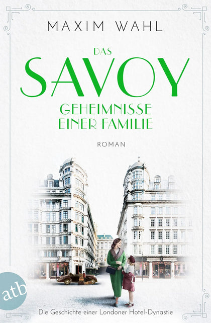 Buchcover von 'Das Savoy - Geheimnisse einer Familie' - Taschenbuch von Maxim Wahl