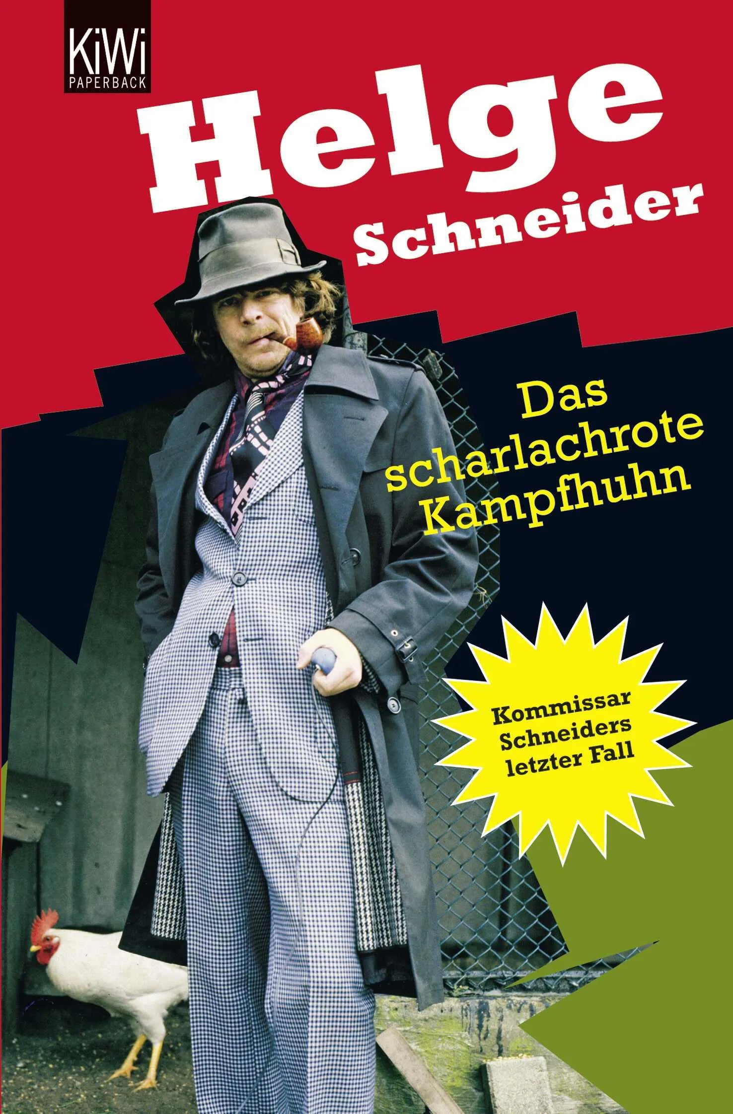 Buchcover von 'Das scharlachrote Kampfhuhn' - Taschenbuch von Helge Schneider