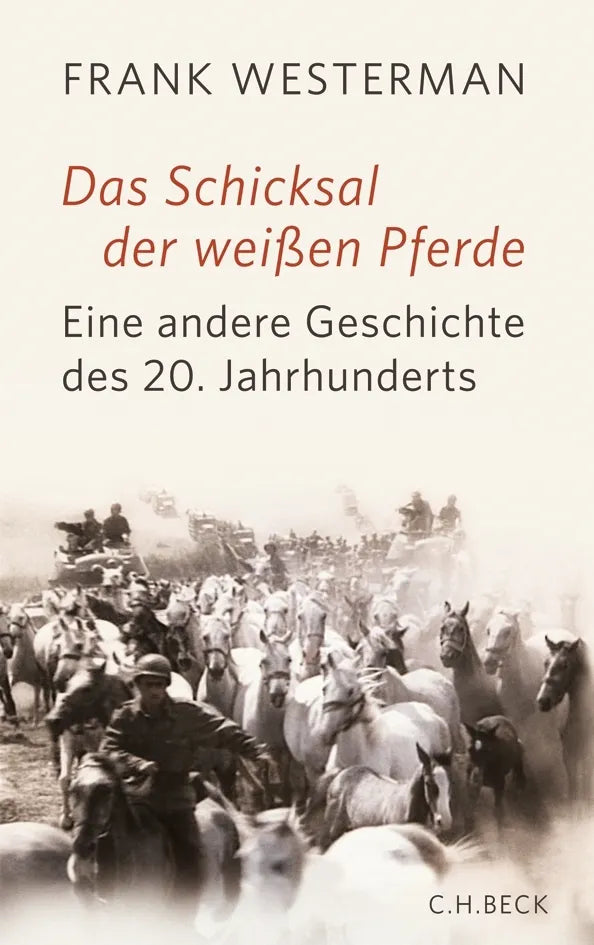 Buchcover von 'Das Schicksal der weißen Pferde' - Gebundene Ausgabe von Frank Westerman