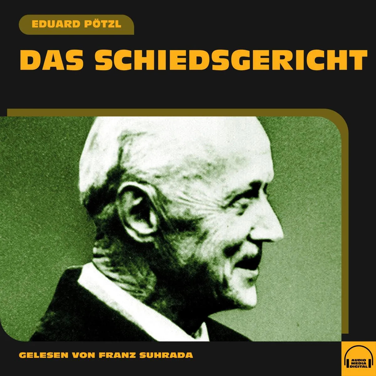 Cover: Das Schiedsgericht (Hörbuch Download) von Eduard Pötzl