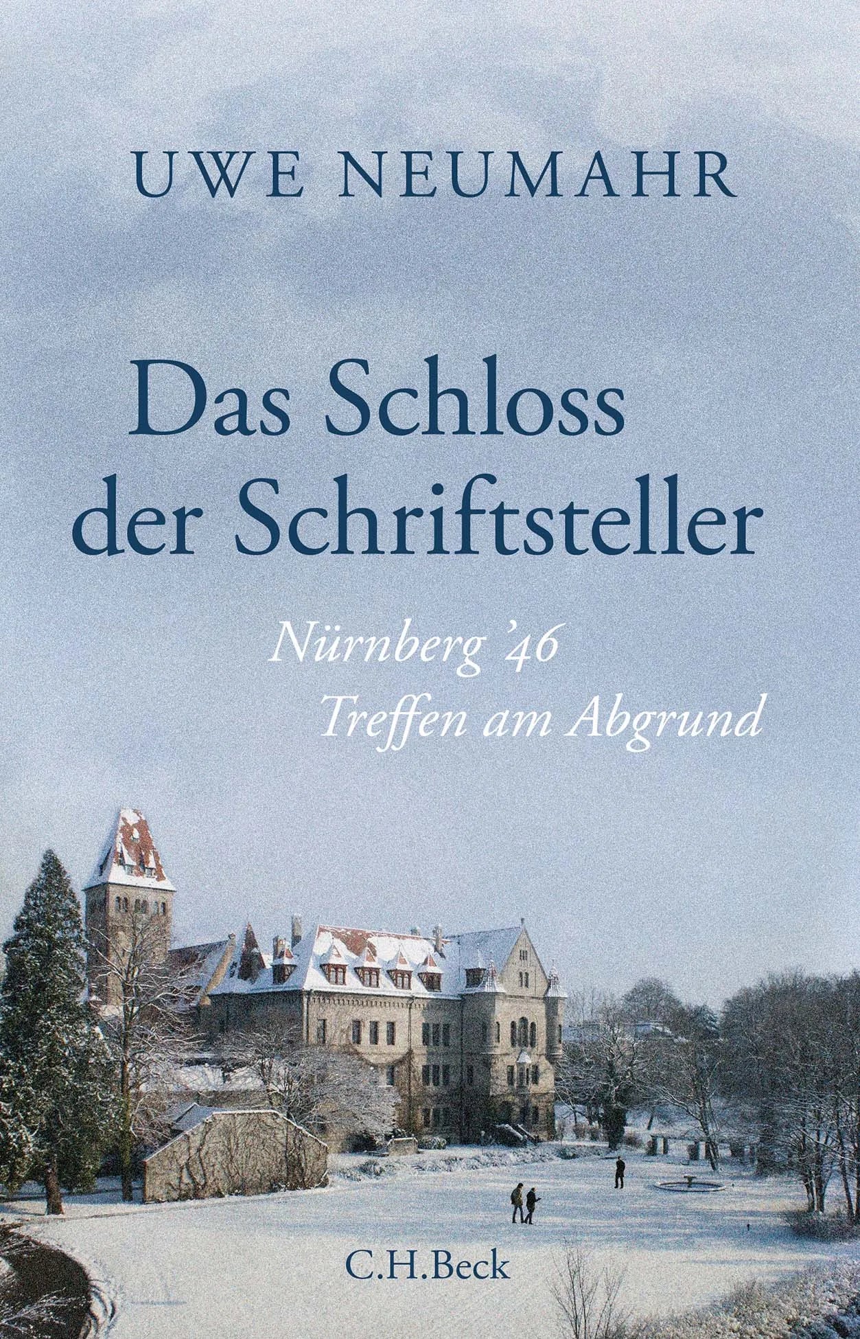 Buchcover von 'Das Schloss der Schriftsteller' - Gebundene Ausgabe von Uwe Neumahr
