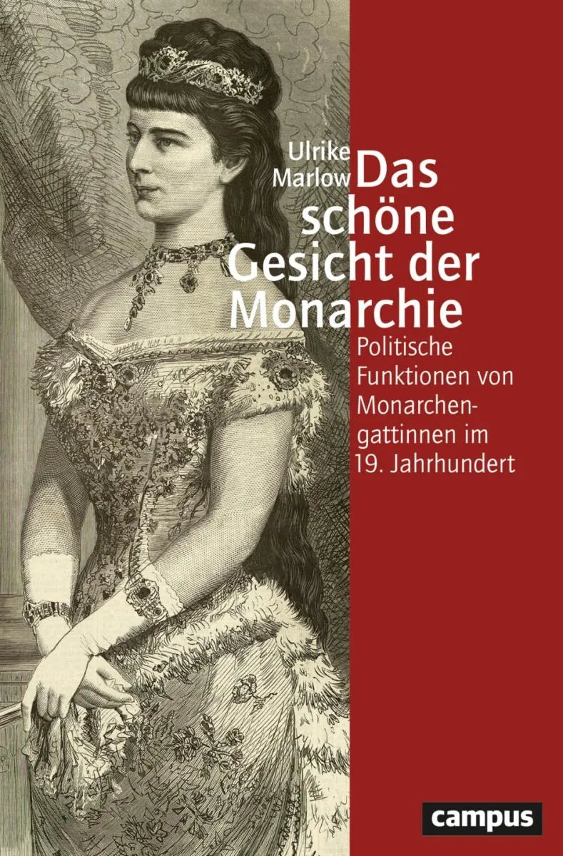 Cover: Das schöne Gesicht der Monarchie (E-Book) von Ulrike Marlow