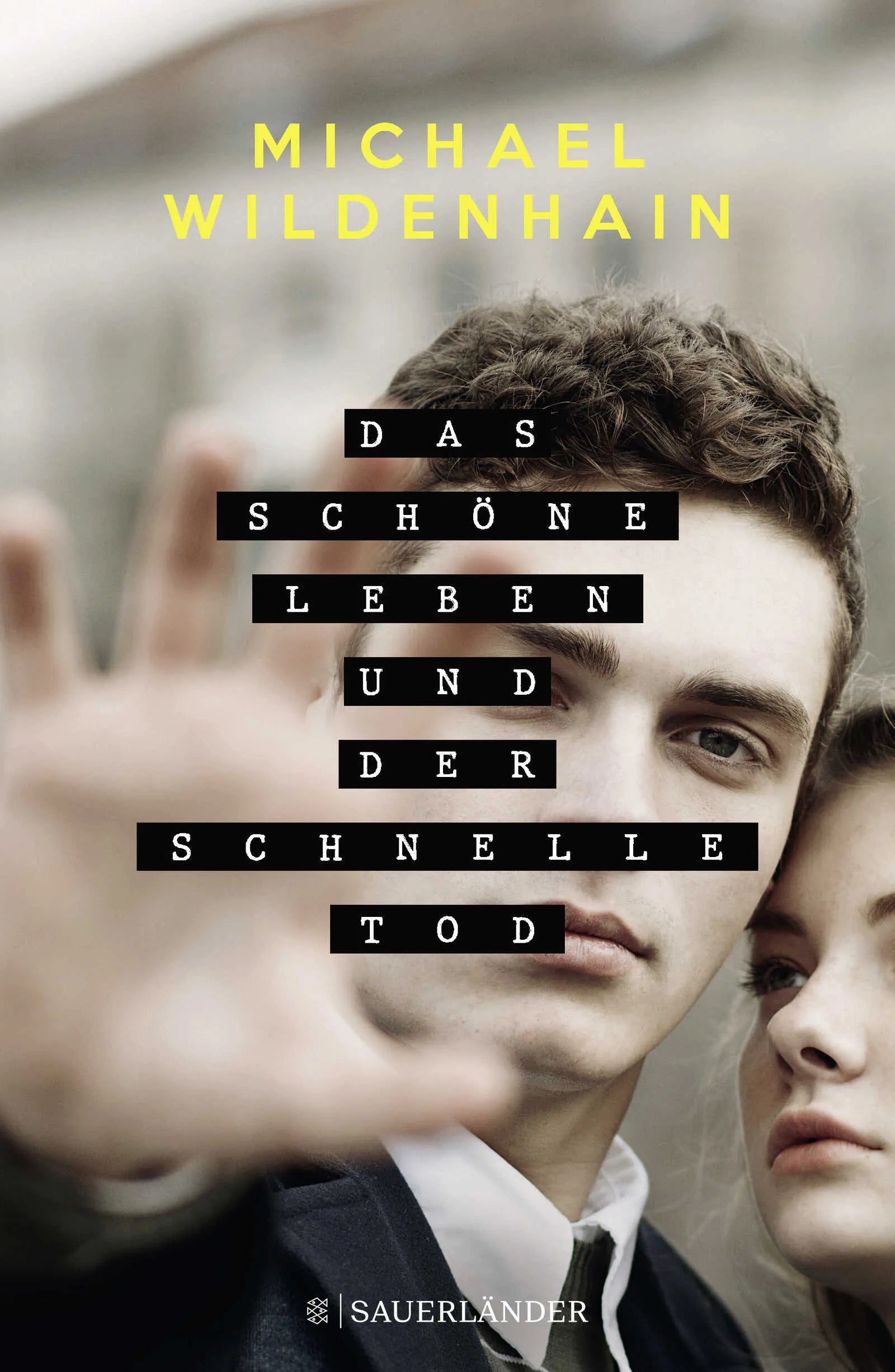 Buchcover von 'Das schöne Leben und der schnelle Tod' - Gebundene Ausgabe von Michael Wildenhain
