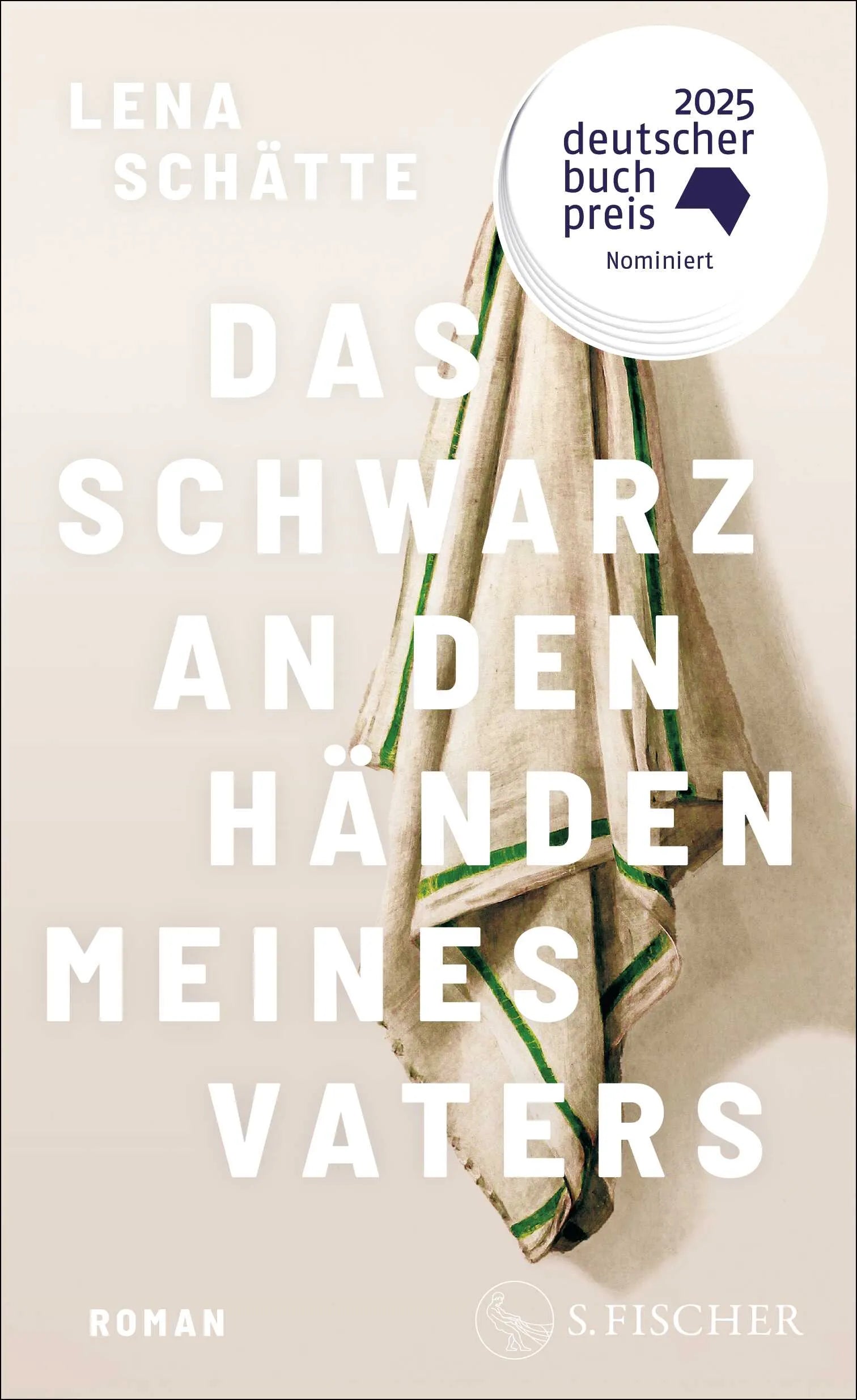 Buchcover von 'Das Schwarz an den Händen meines Vaters' - Gebundene Ausgabe von Lena Schätte