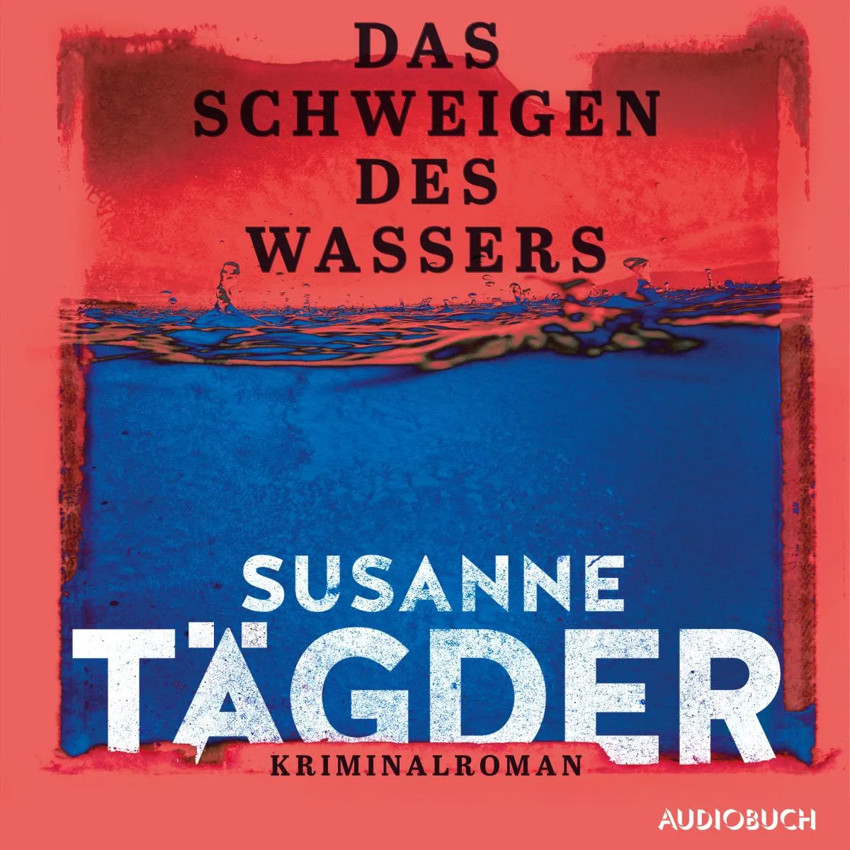 Cover: Das Schweigen des Wassers (Hörbuch Download) von Susanne Tägder