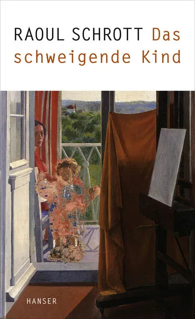 Cover: Das schweigende Kind (Hardcover) von Raoul Schrott