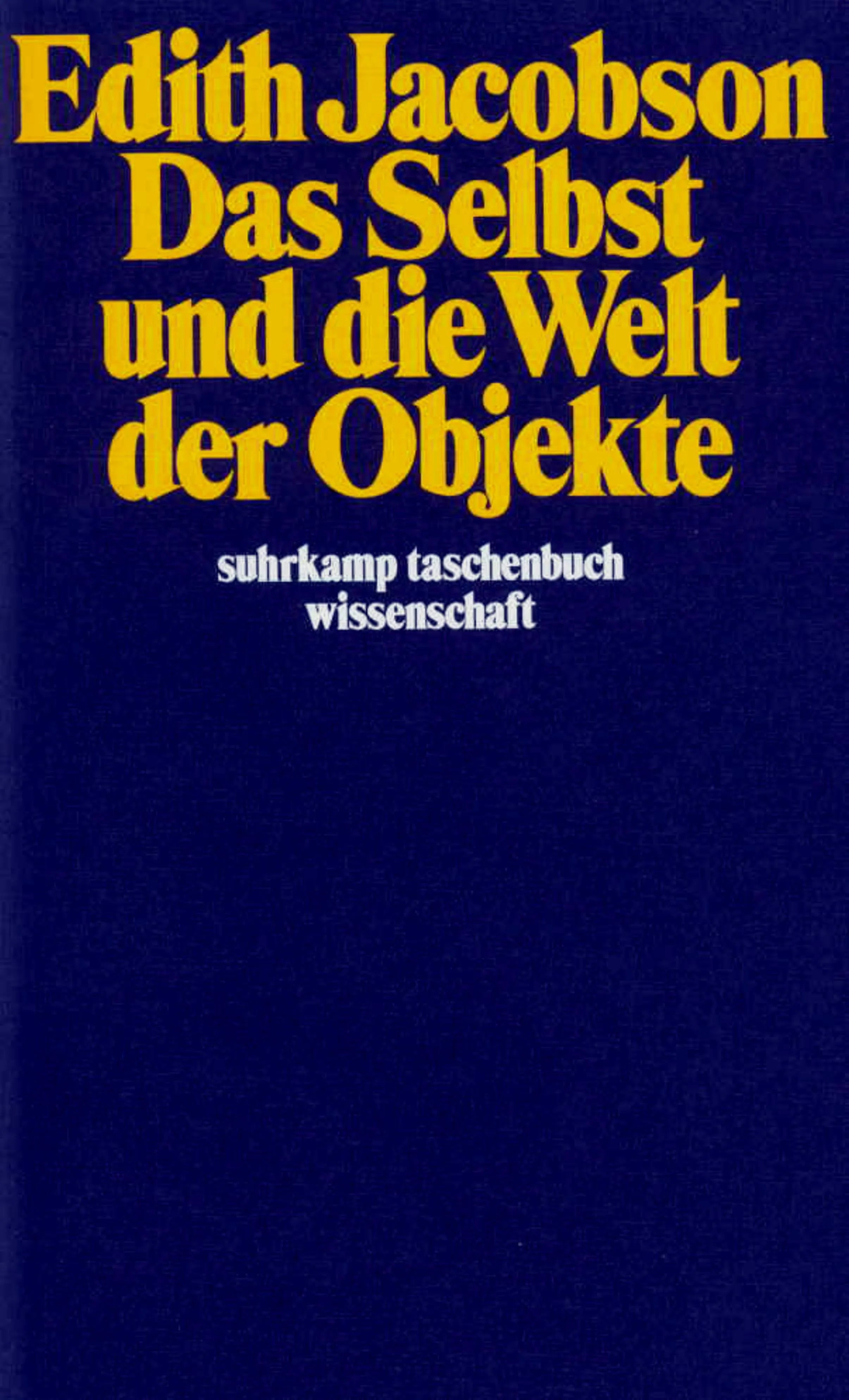 Buchcover von 'Das Selbst und die Welt der Objekte' - Taschenbuch von Edith Jacobson
