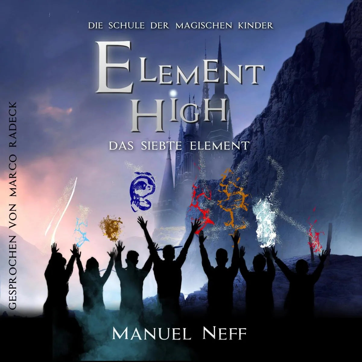 Cover: Das siebte Element (Hörbuch Download) von Manuel Neff