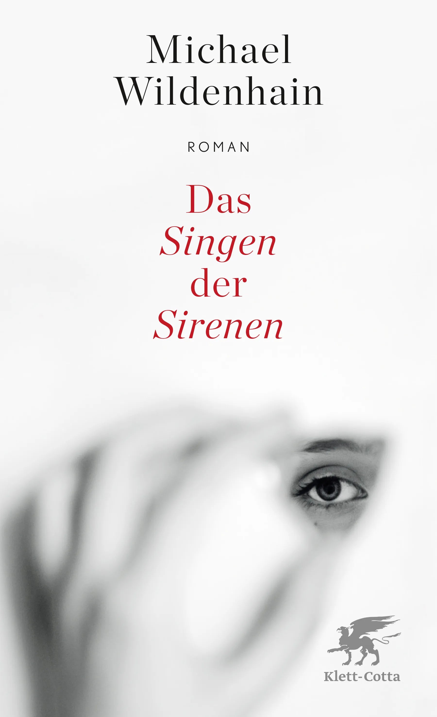 Buchcover von 'Das Singen der Sirenen' - Gebundene Ausgabe von Michael Wildenhain