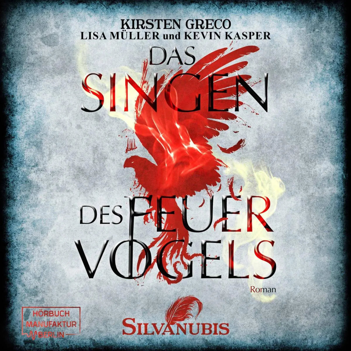 Cover: Das Singen des Feuervogels (Hörbuch Download) von Kirsten Greco