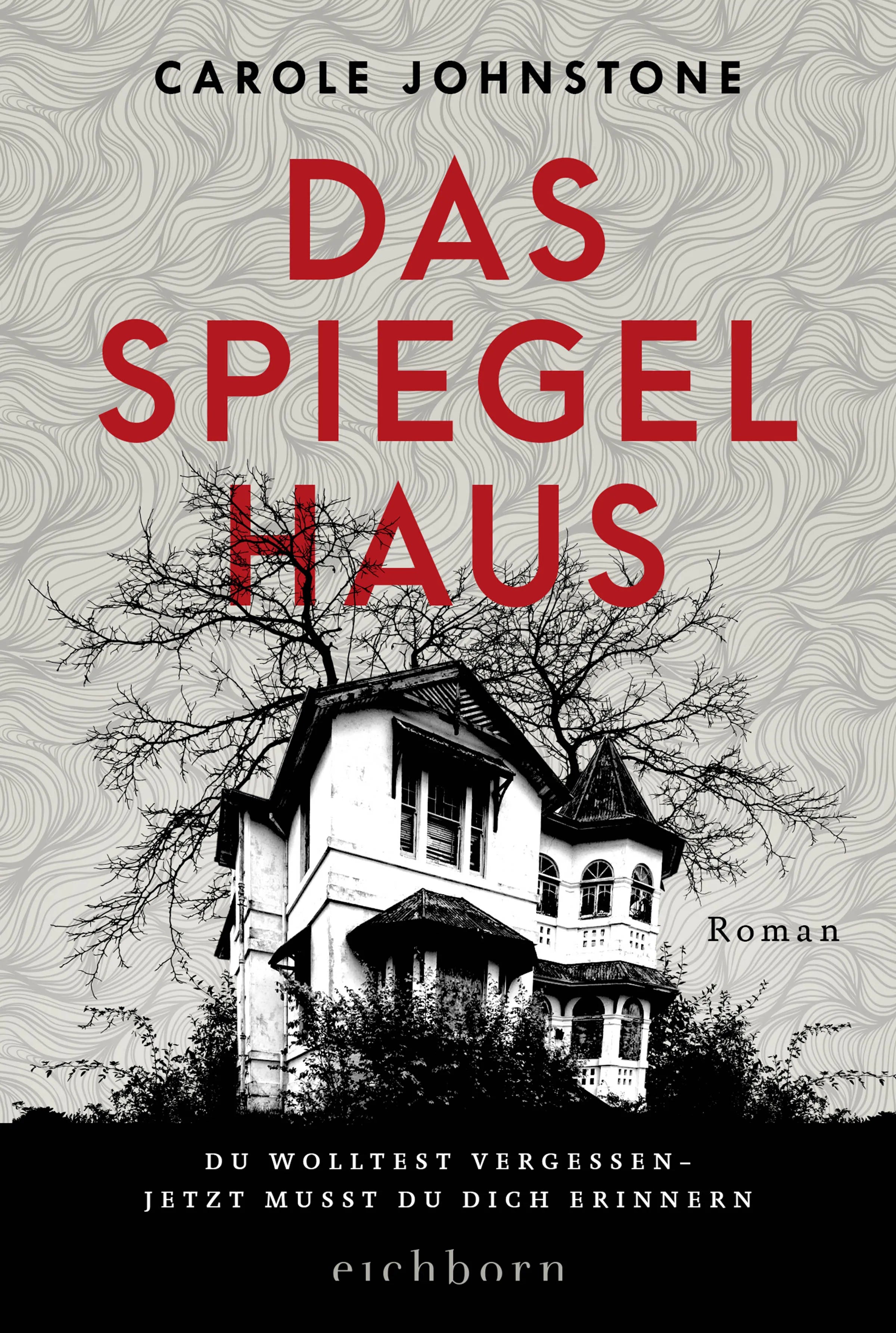 Buchcover von 'Das Spiegelhaus' - Taschenbuch von Carole Johnstone