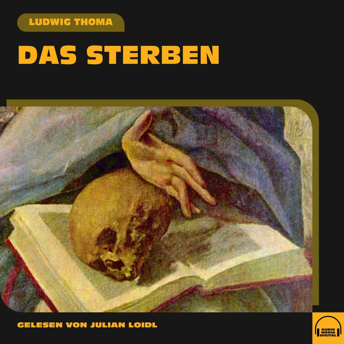 Cover: Das Sterben (Hörbuch Download) von Ludwig Thoma